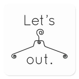 Let's Hang Out Square Sticker