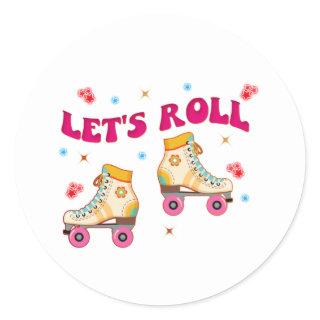 Let's Roll Roller Skate Retro Skater Lovers  Classic Round Sticker