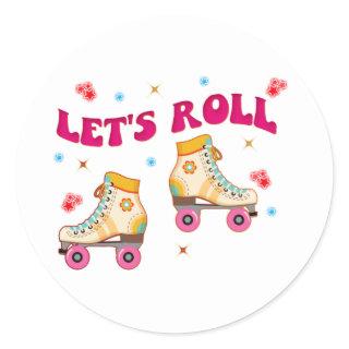 Let's Roll Roller Skate Retro Skater Lovers  Classic Round Sticker