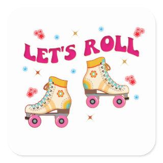 Let's Roll Roller Skate Retro Skater Lovers  Square Sticker
