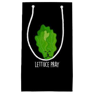 Lettuce Pray Funny Veggie Pun Dark BG Small Gift Bag