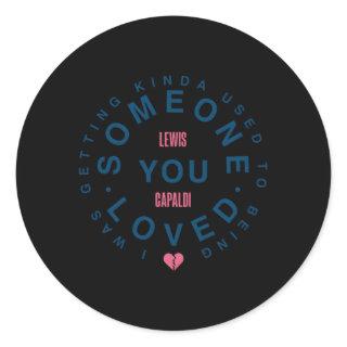 Lewis Capaldi Â€“ Some One You Love Classic Round Sticker