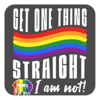LGBTQ Get one thing Straight Sticker