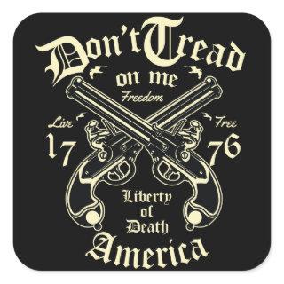 Liberty Of Death USA live free Square Sticker