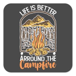 Life Is Better At The Campfire Travel Square Sticker