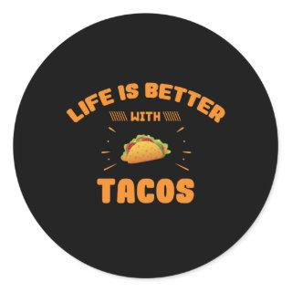 Life Is Better With Tacos Mexican Cinco De Mayo Classic Round Sticker