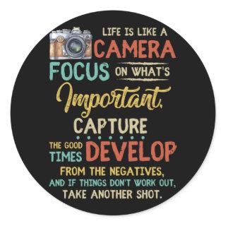 Life Is Like A Camera Focus On What's Important Classic Round Sticker