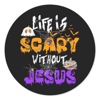 Life is Scary Without Jesus Christian Halloween Co Classic Round Sticker