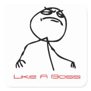 Like a Boss Square Sticker