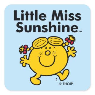 Little Miss | Little Miss Sunshine is a Ray of Sun Square Sticker