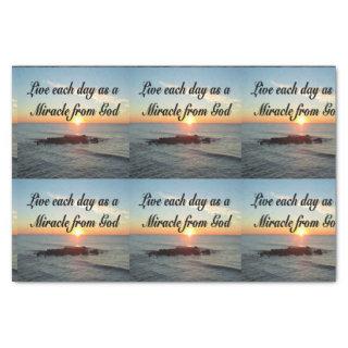 LIVE EACH DAY AS A MIRACLE FROM GOD TISSUE PAPER