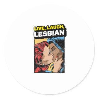 Live Laugh Lesbian Classic Round Sticker