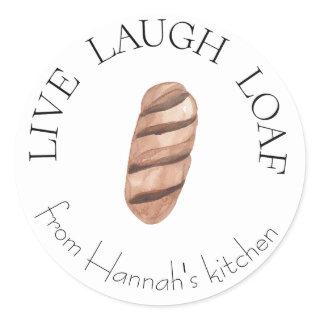 Live Laugh Loaf Bread Baker's Label