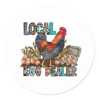 Local Colorful Chicken Eggs Dealer Funny Classic Round Sticker