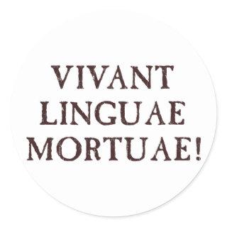 Long Live Dead Languages - Latin Classic Round Sticker