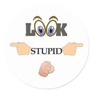 Look Stupid Sticker