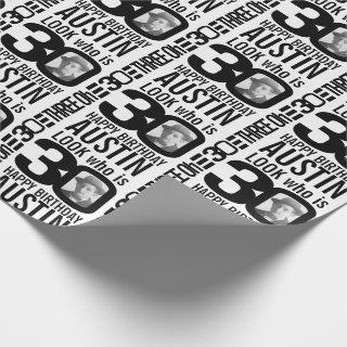 Look who is 30 photo custom mono 30th birthday