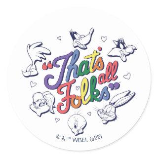 LOONEY TUNES™ - That's All Folks! Pride Badge Classic Round Sticker