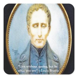 Louis Braille Famous Quote Square Sticker