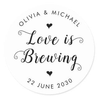 Love is Brewing Rustic Wedding Favor Black Script Classic Round Sticker