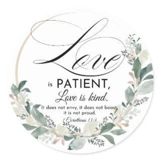 Love is patient - 1 Cor 13:4 Floral Leaf Wreath Classic Round Sticker