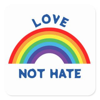 LOVE NOT HATE SQUARE STICKER