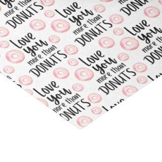 Love You More Thank Donuts Tissue Paper