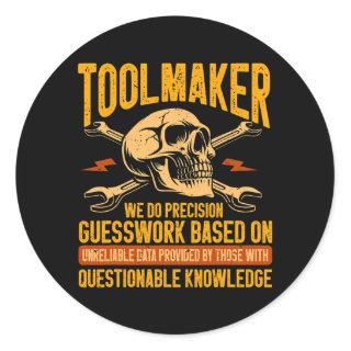 Machining Machinist Precision Guesswork Toolmaker Classic Round Sticker