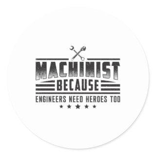 Machinist Machine CNC Machinist Funny Gift Idea Classic Round Sticker