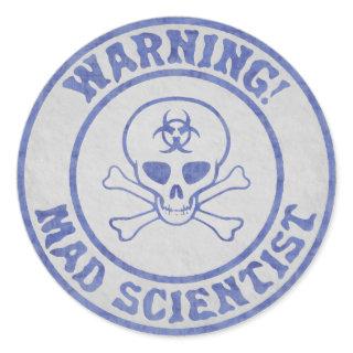 Mad Scientist Warning Classic Round Sticker