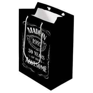 Made in 1992 30 years of being awesome 2022 bday medium gift bag