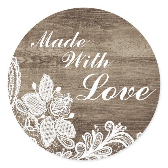 Made With Love Vintage Baroque Lace On Rustic Classic Round Sticker