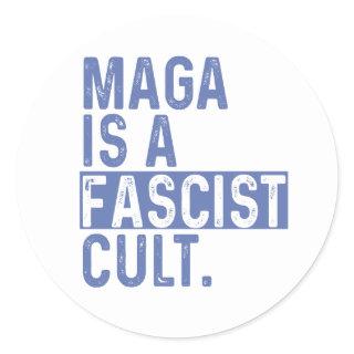 MAGA is a Fascist Cult Classic Round Sticker