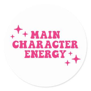 Main Character Energy Pink Classic Round Sticker