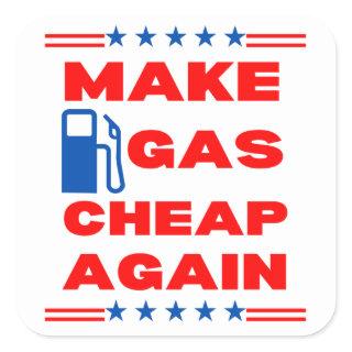 Make Gas Cheap Again Inflation  Square Sticker