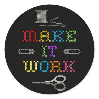 Make It Work Fashion Classic Round Sticker