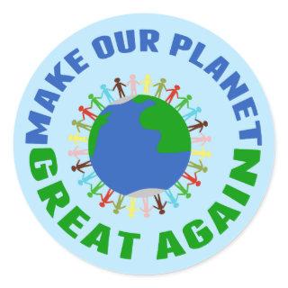 Make Our Planet Great Again Classic Round Sticker