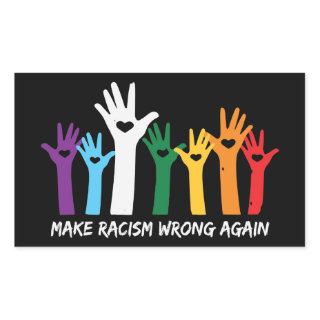 Make Racism Wrong Heart Hands  Rectangular Sticker