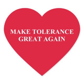 Make Tolerance Great Again Heart Sticker