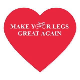 Make Your Legs Great Again Heart Sticker