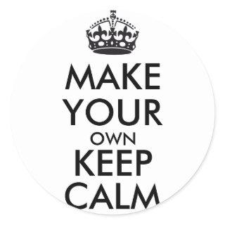 Make your own keep calm - black classic round sticker