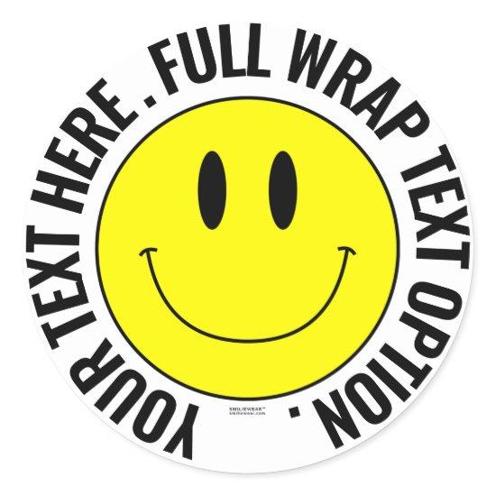 Make Your Own Smilie Round Sticker, Full Text Wrap Classic Round Sticker
