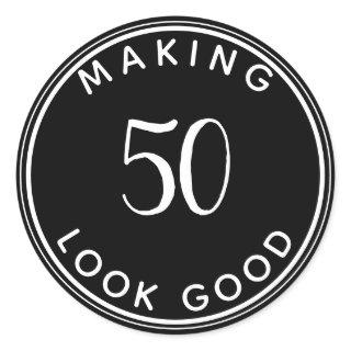 Making 50Look Good 50th Birthday Party  Classic Round Sticker