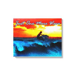man surfing lover just one more wave canvas print