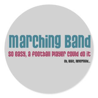 Marching Band. So Easy, Classic Round Sticker