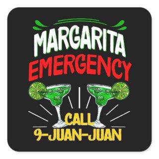 Margarita Emergency Call 9 Juan Juan Square Sticker