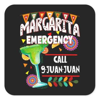 Margarita Emergency Call 9 Juan Juan Square Sticker