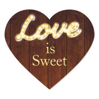 Marquee Lights Love is Sweet - barn board Heart Sticker