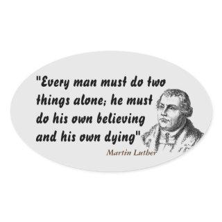 Martin Luther Quote On Believing And Dying Oval Sticker