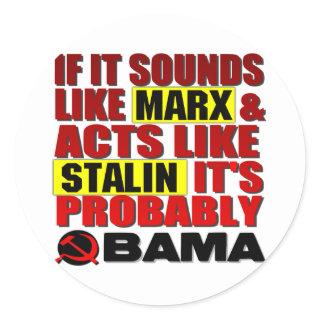 Marx, Stalin? Obama! Classic Round Sticker